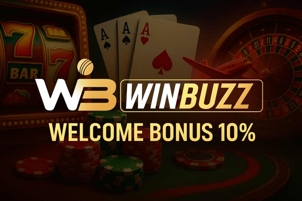 WinBuzz promo banner with casino, Teen Patti cards, Aviator plane, roulette wheel, and “WELCOME BONUS 10%” text.