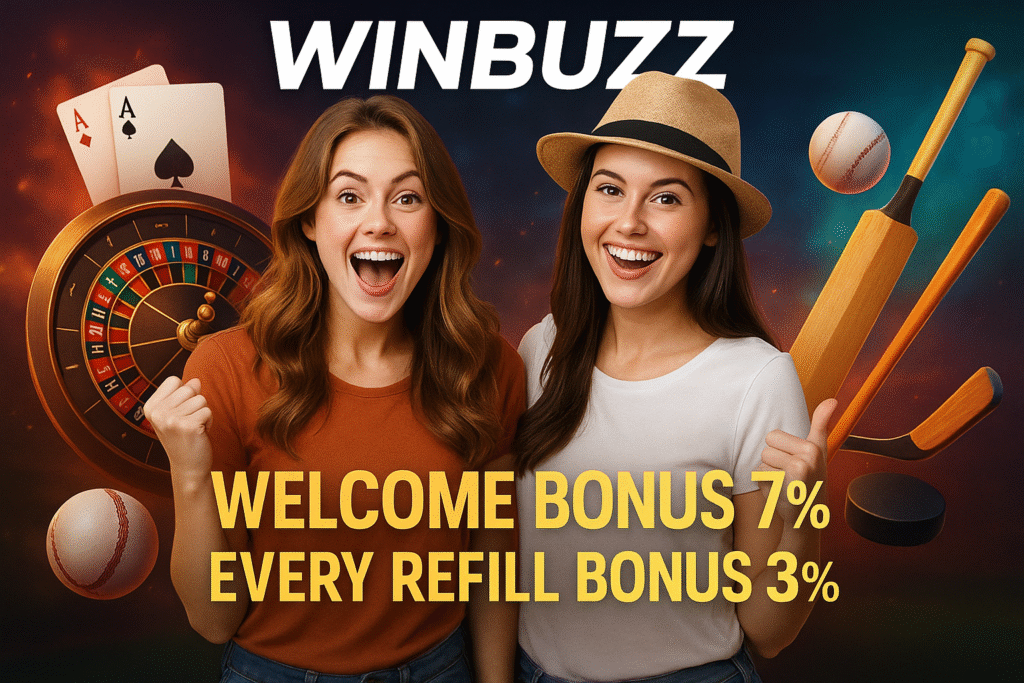 WinBuzz promo banner with two happy women, roulette and playing cards on left, cricket bat/ball on right, showing welcome and refill bonuses.