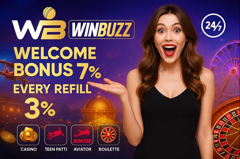 W3 WINBUZZ purple promo with an excited woman in black, text “WELCOME BONUS 7%” and “EVERY REFILL 3%,” 24/7 badge, roulette wheel, coins, and game icons (Casino, Teen Patti, Aviator, Roulette).