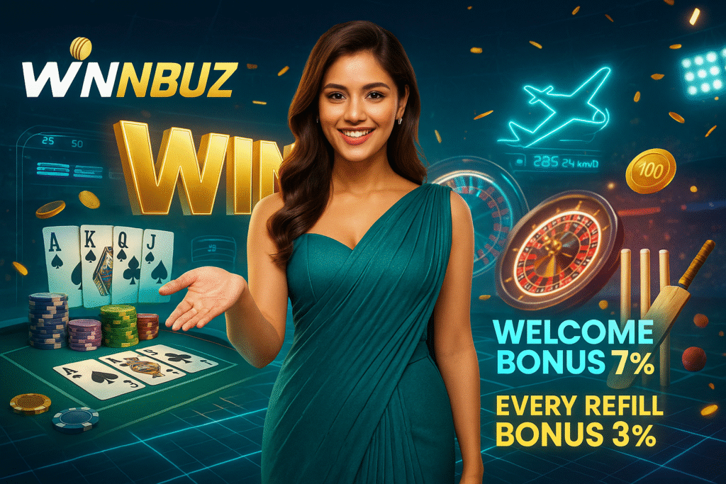WinBuzz promo banner with a smiling woman in a teal dress, casino chips, cards, roulette, and “Welcome Bonus 7% | Every Refill Bonus 3%” text.