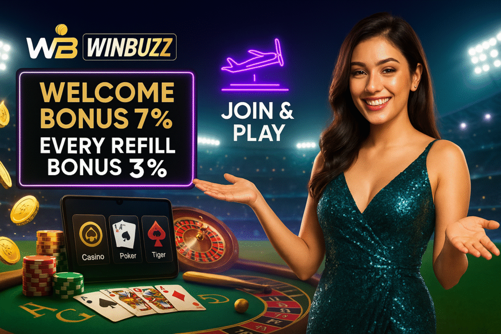 WinBuzz casino promo featuring a smiling girl in a teal glitter dress, a neon bonus board with “Welcome Bonus 7%” and “Every Refill Bonus 3%”, “Join & Play” text, poker table, chips, roulette wheel, and stadium night lights.